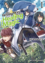 The Wrong Way to Use Healing Magic